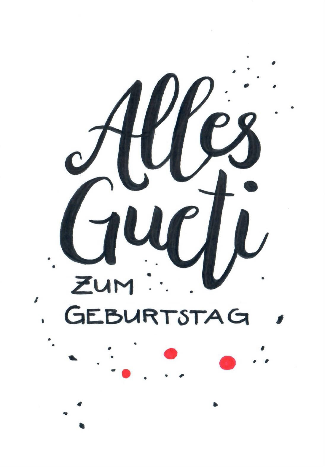 Handlettering - Alles Gueti zum Geburtstag