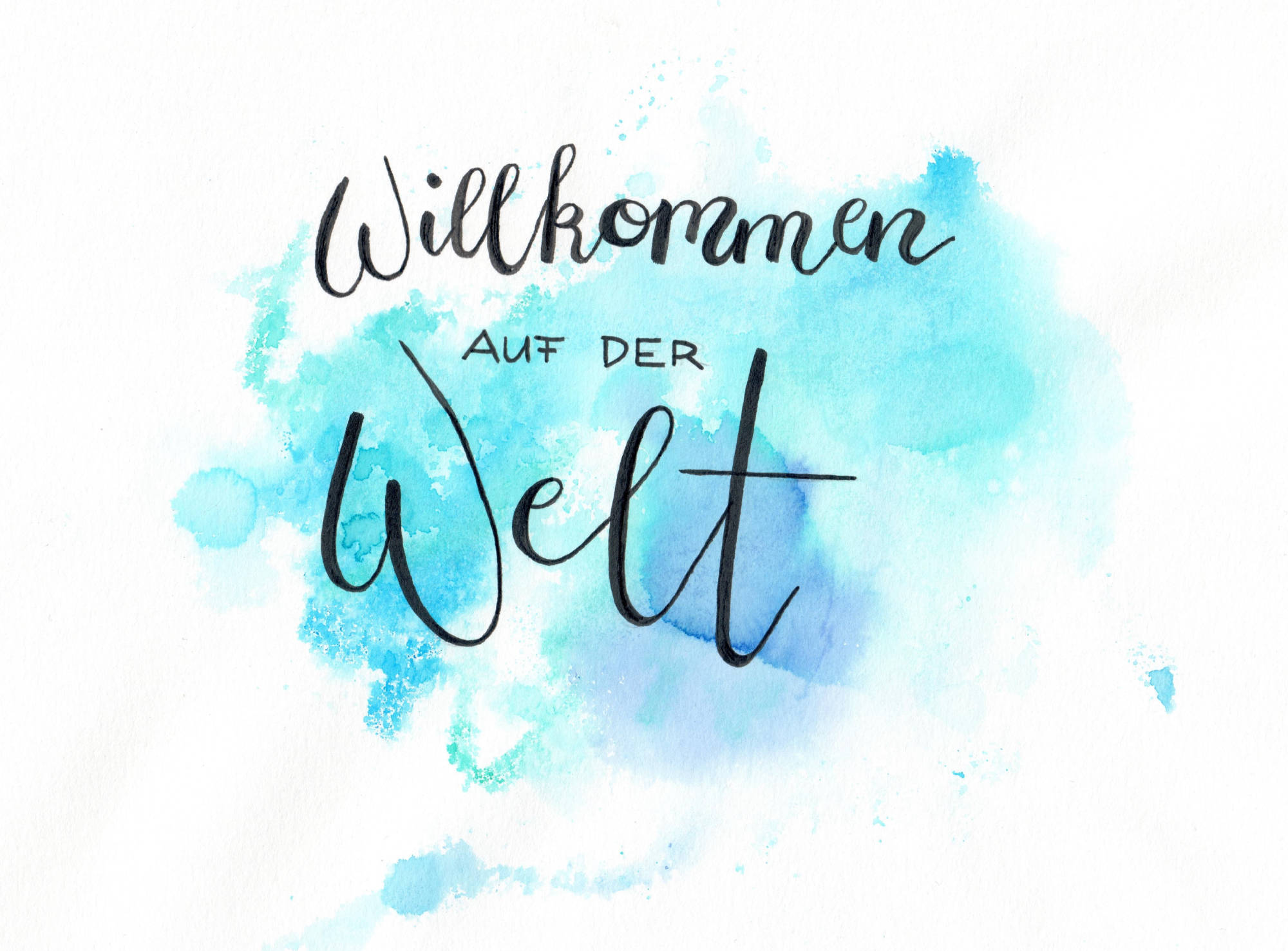 Handlettering - Willkommen auf der Welt